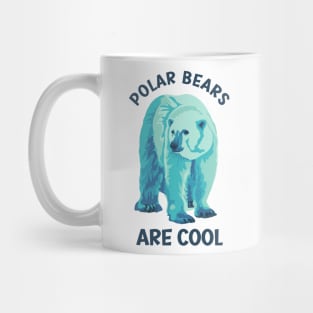 Polar Bears are Cool Mug